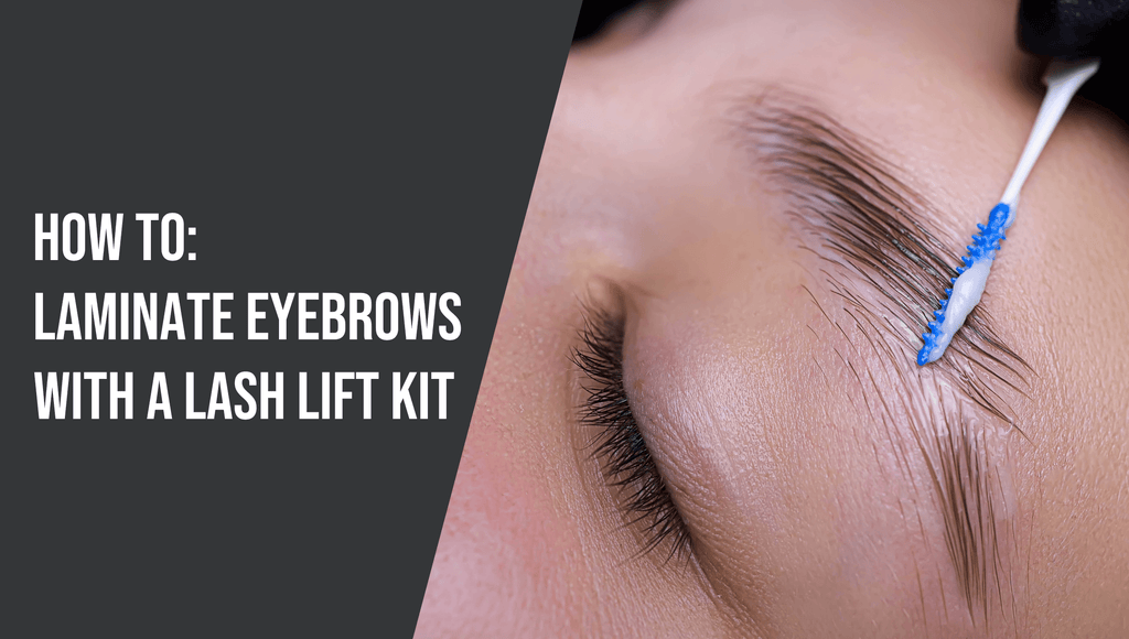 How to Laminate Eyebrows with Lash Lift Kit?