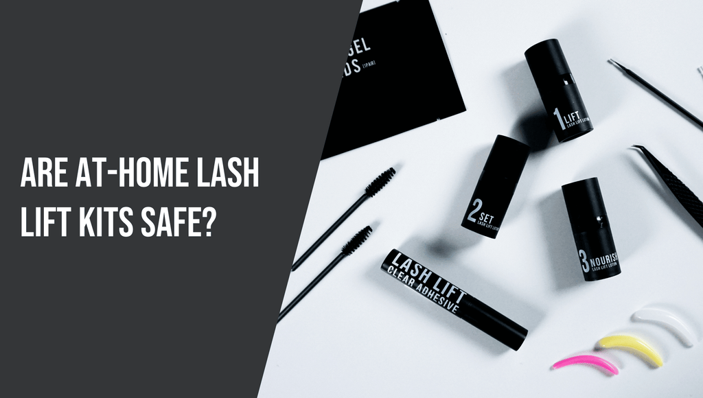 Are At-Home Lash Lift Kits Safe?