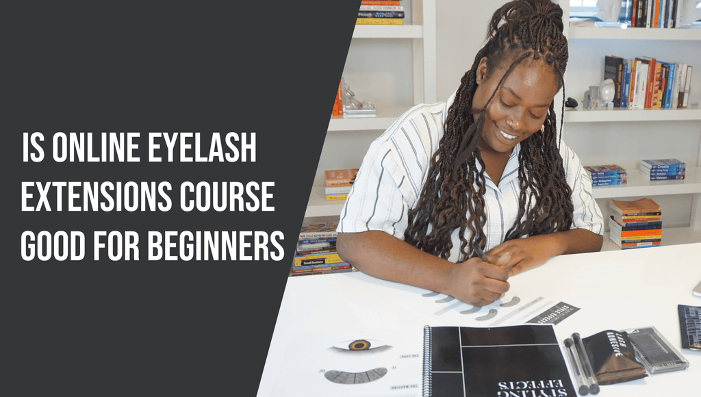 Is Online Eyelash Extensions Course Good for Beginners?