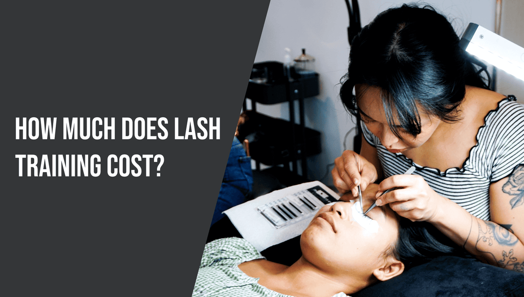 How Much Does Lash Training Cost?
