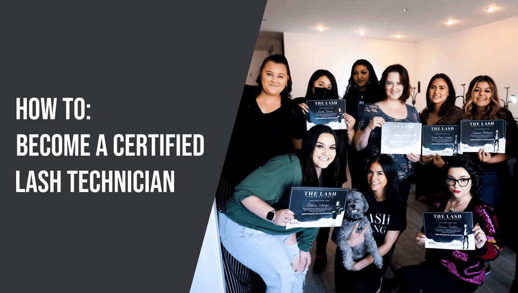 How to Become a Certified Lash Technician - The Lash Professional