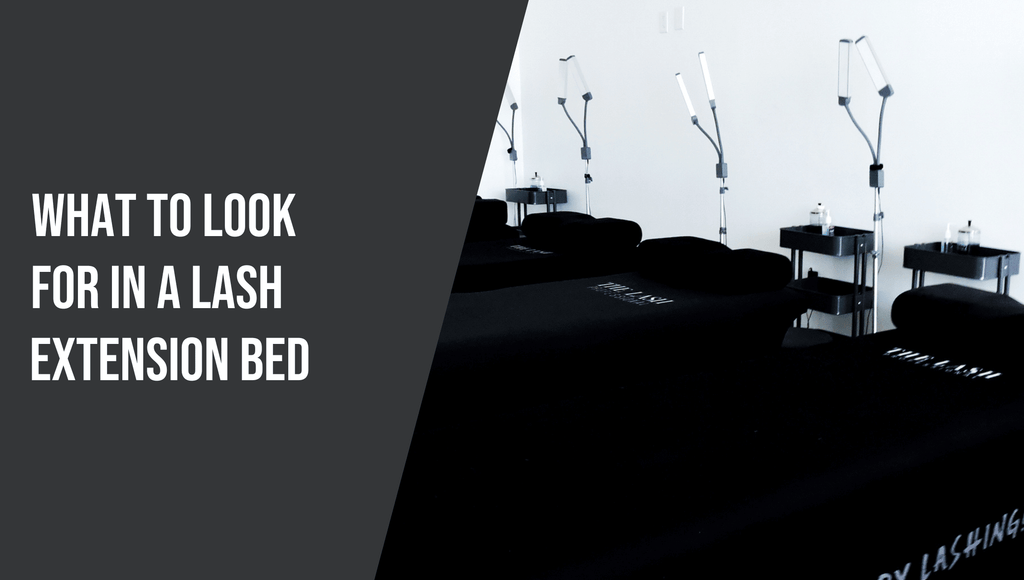 What to Look for in a Lash Extension Bed