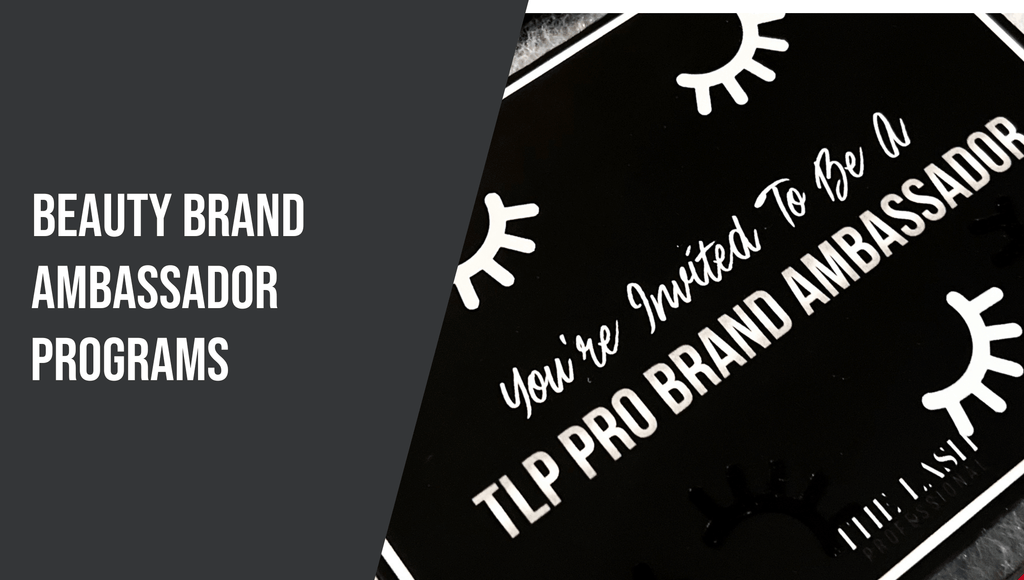Beauty Brand Ambassador Programs - The Lash Professional