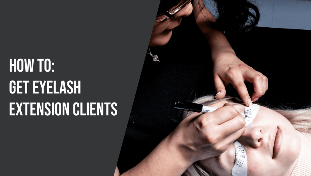 How To Get Eyelash Extension Clients