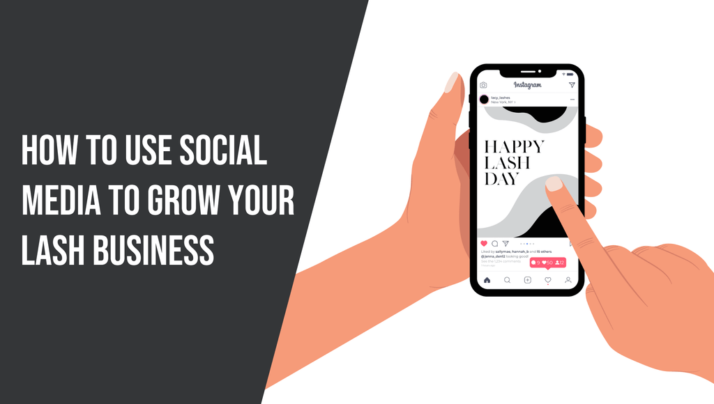 How to use Social Media to Grow your Lash Business