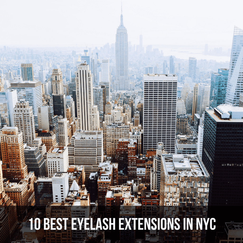 10 Best Eyelash Extensions in NYC