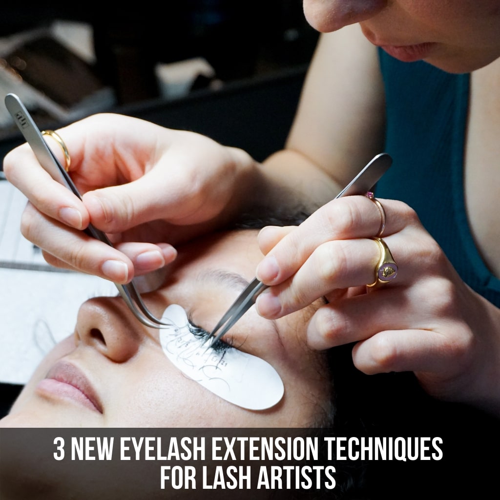 3 New Eyelash Extension Techniques for Lash Artists in 2022 The Lash Professional