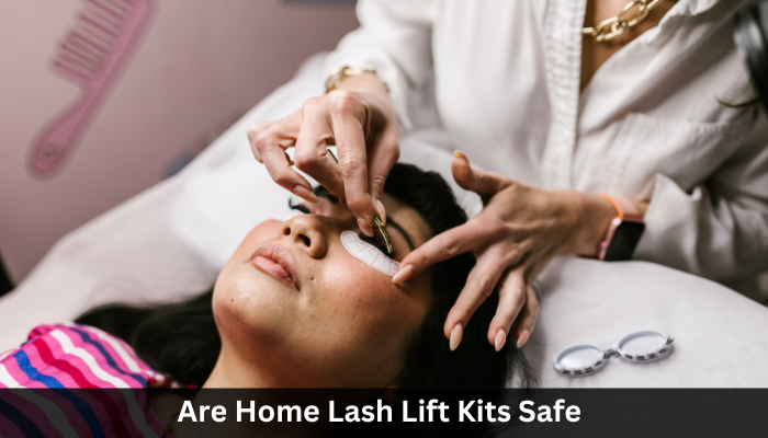 Are Home Lash Lift Kits Safe?