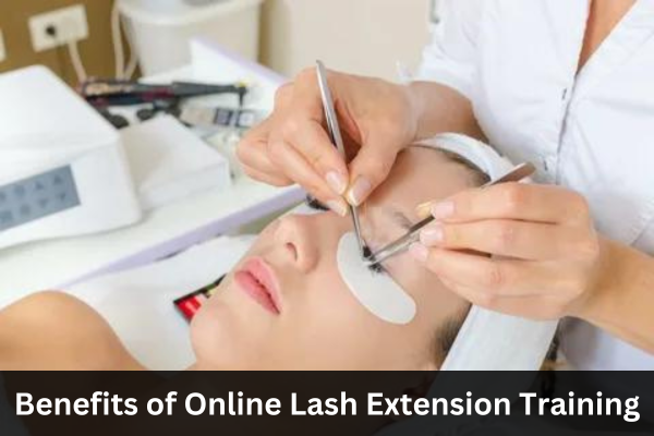 Benefits of Online Lash Extension Training