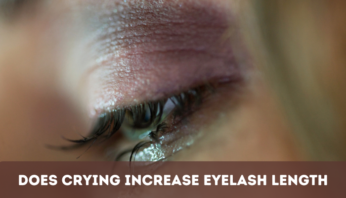 Does Crying Increase Eyelash Length?
