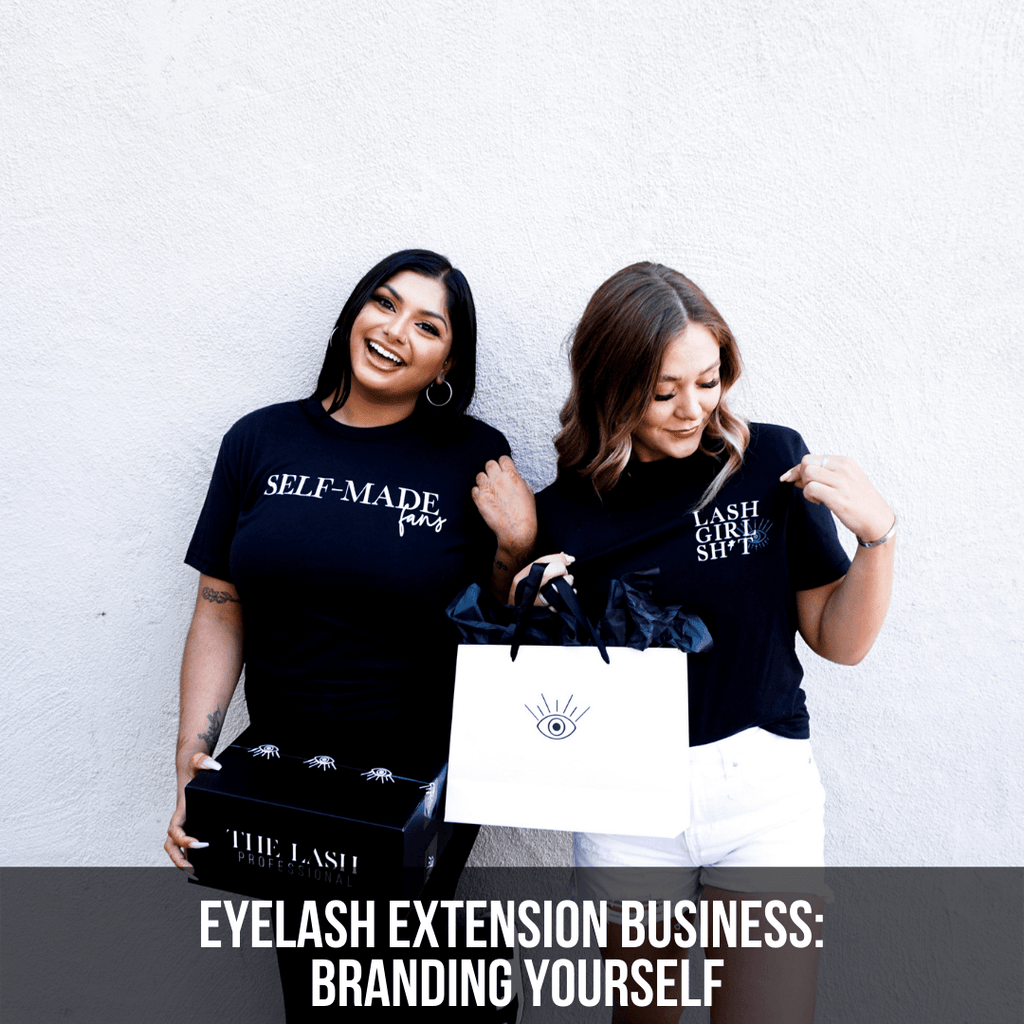 Eyelash Extension Business | Branding Yourself
