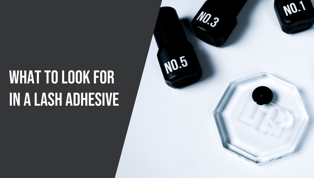 What to Look for in a Lash Adhesive
