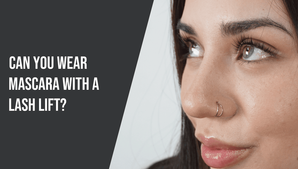 Can You Wear Mascara with a Lash Lift?