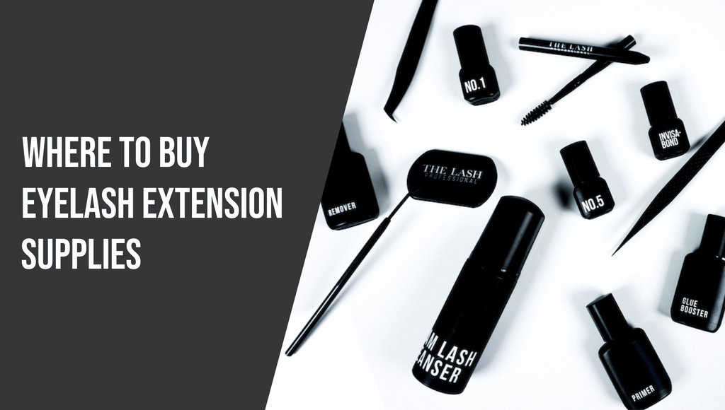 Where to Buy Eyelash Extension Supplies - The Lash Professional