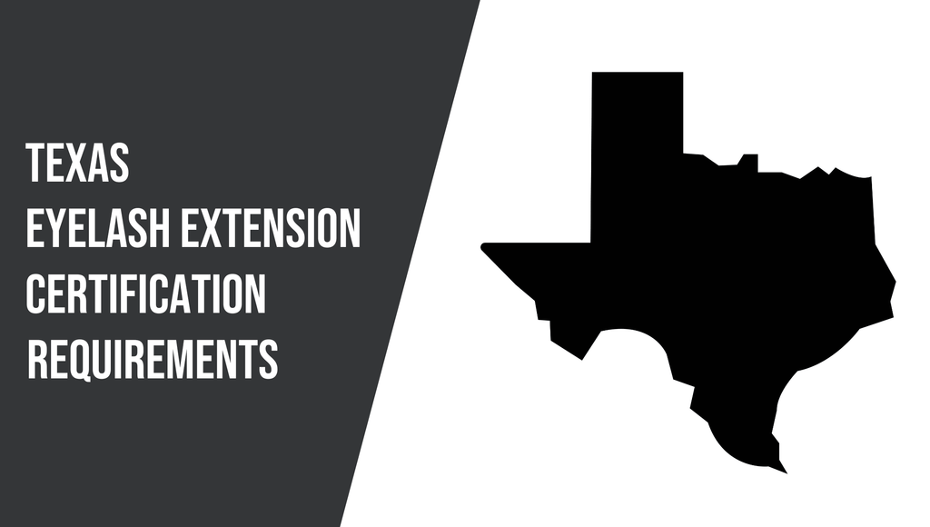 Texas Eyelash Extension Certification Requirements