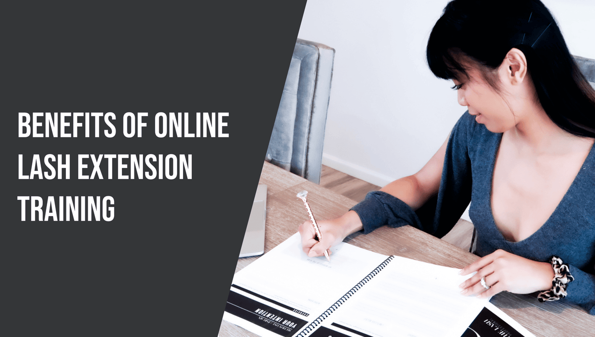 Benefits of Online Lash Extension Training | The Lash Professional