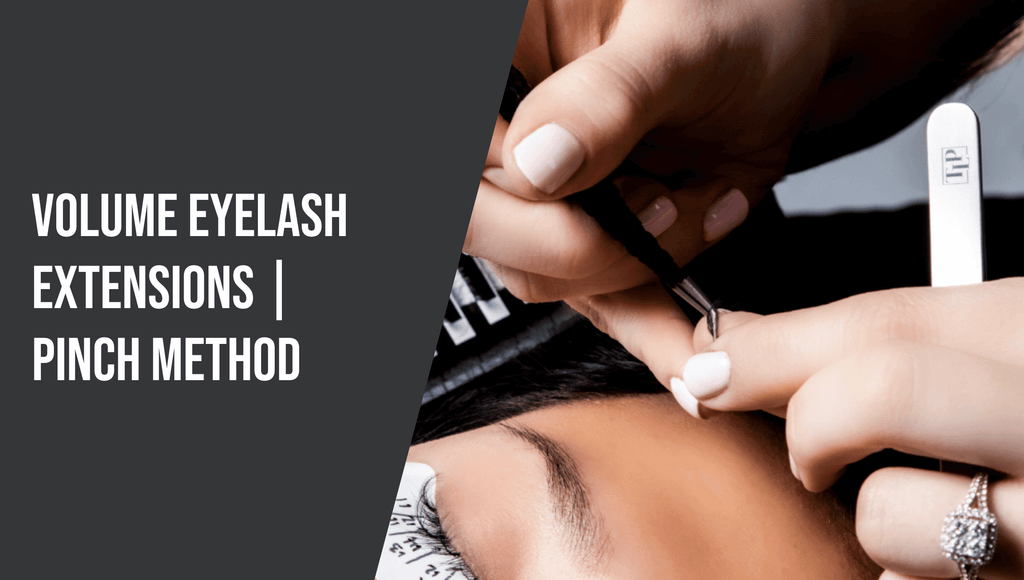 Volume Eyelash Extensions | Pinch Method