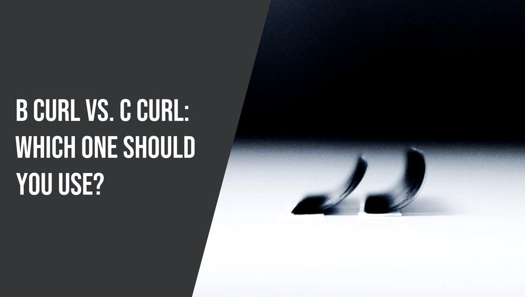 B Curl vs C Curl Lashes: Which One Should You Use