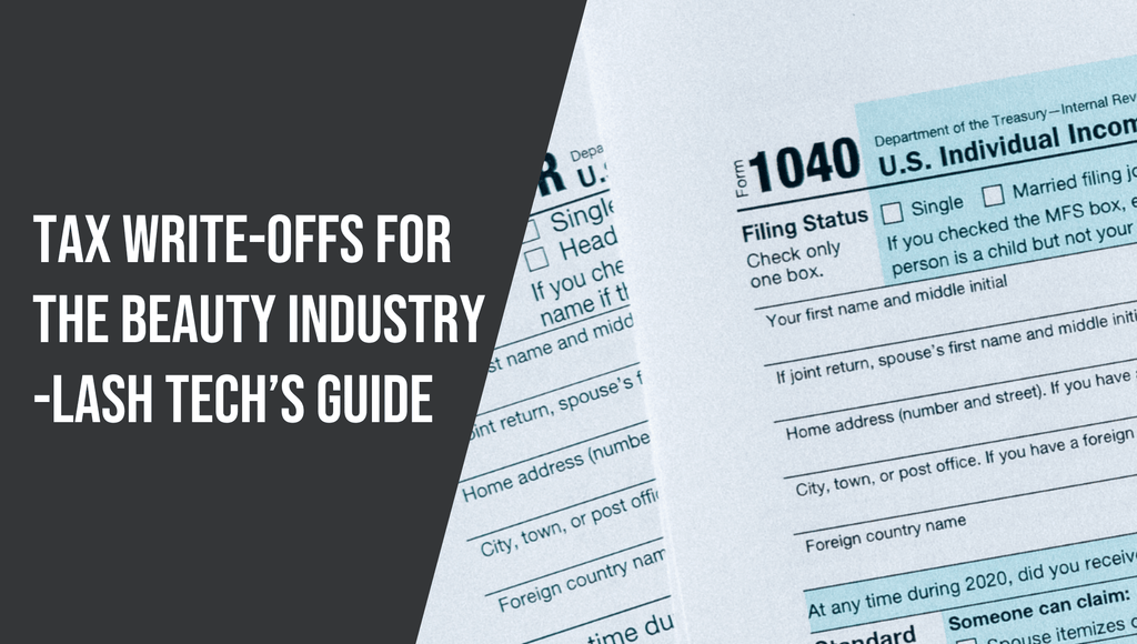 Tax Write-Offs for the Beauty Industry: Lash Tech's Guide