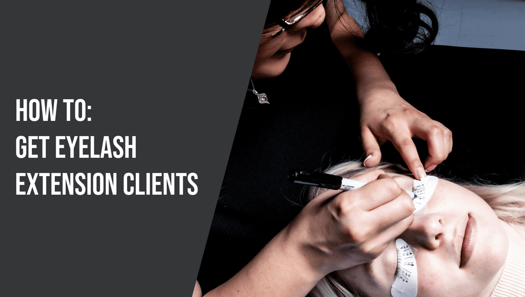 How To Get Eyelash Extension Clients