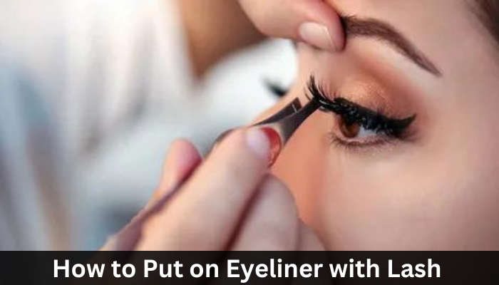 How to Put on Eyeliner with Lash Extensions?