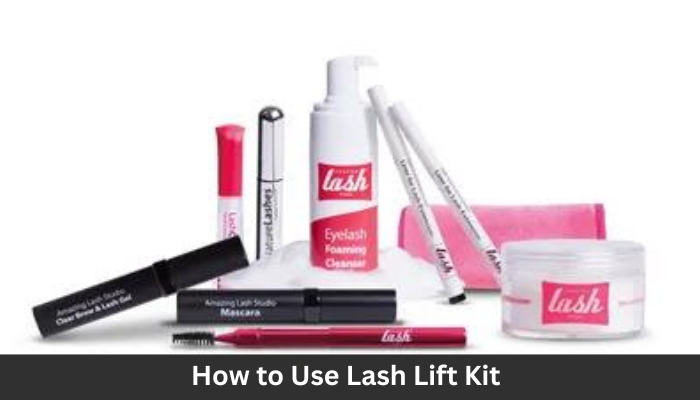 How to Use Lash Lift Kit?