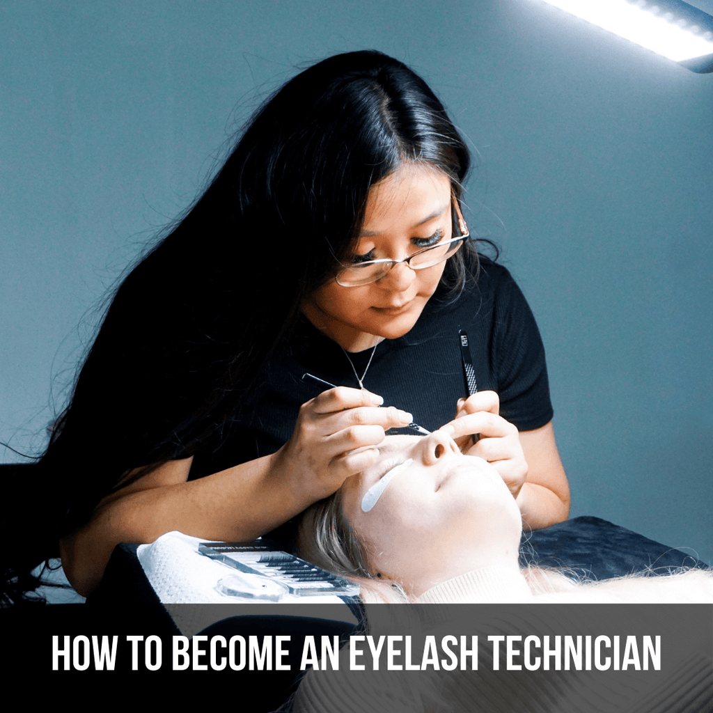 How to Become an Eyelash Technician - The Lash Professional