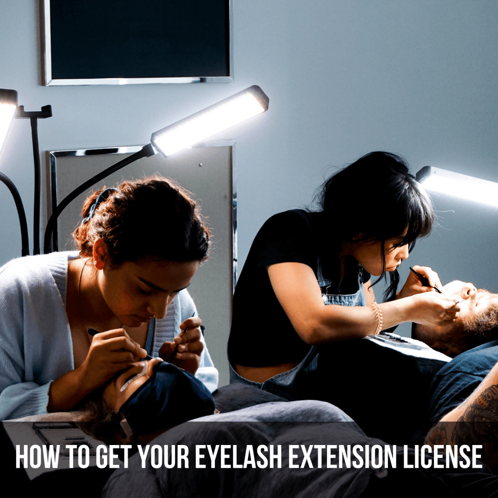How to Get Your Eyelash Extension License - The Lash Professional