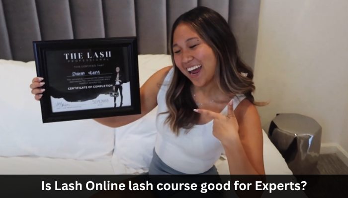 Is Online Lash Course Good for Experts?