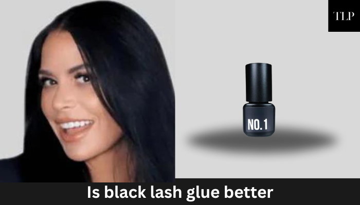 Is Black Lash Glue Better?