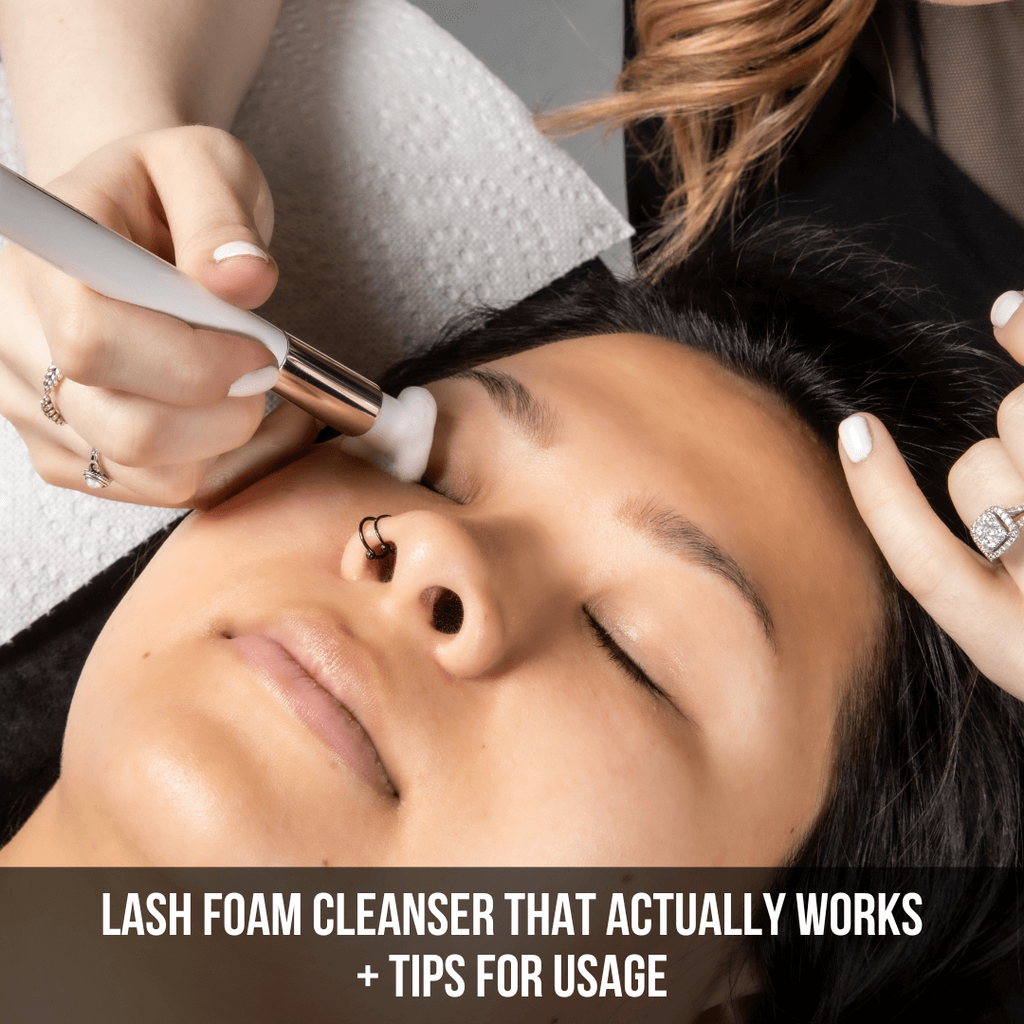 Lash Foam Cleanser That Actually Works + Tips for Usage
