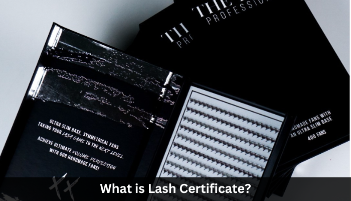 What is Lash Certificate?