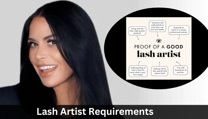 Lash Artist Requirements