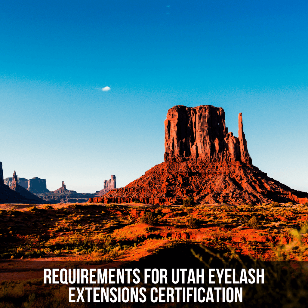 Requirements for Utah Eyelash Extensions Certification